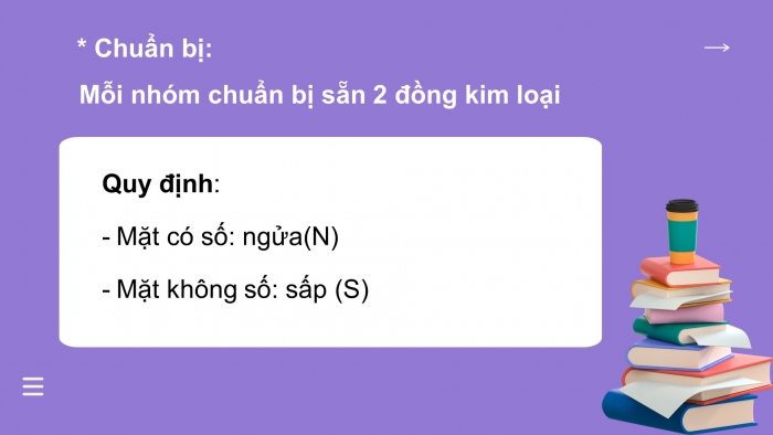 Giáo án điện tử sinh học 9 bài 6: Thực hành tính xác suất xuất hiện các mặt của đồng kim loại