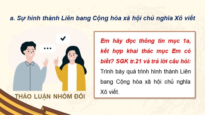 Giáo án điện tử Lịch sử 11 chân trời Bài 3: Liên bang Cộng hoà xã hội chủ nghĩa Xô viết ra đời và sự phát triển của chủ nghĩa xã hội sau Chiến tranh thế giới thứ hai (P1)