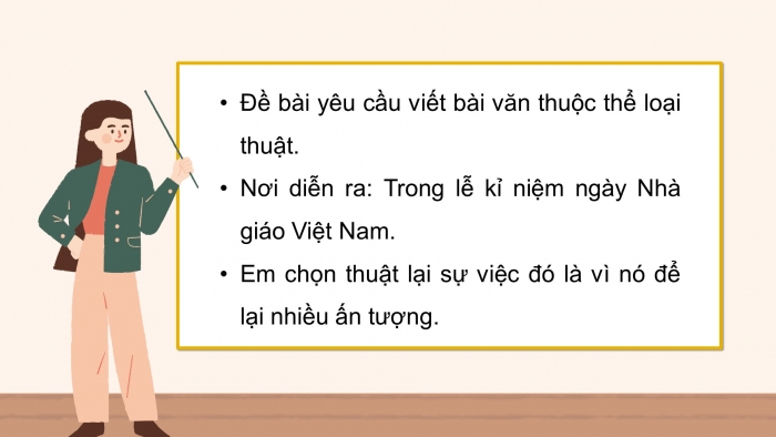 Giáo án điện tử Tiếng Việt 4 chân trời CĐ 3 Bài 1 Viết: Luyện tập lập dàn ý cho bài văn thuật lại một sự việc