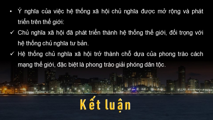 Giáo án điện tử Lịch sử 11 chân trời Nội dung thực hành Chủ đề 2: Chủ nghĩa Xã hội từ 1917 đến nay