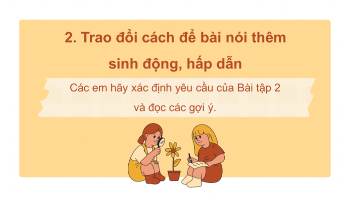 Giáo án điện tử Tiếng Việt 4 chân trời CĐ 3 Bài 2 Nói và nghe: Nói về một anh hùng hoặc một tài năng nhỏ tuổi