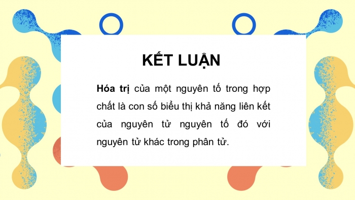 Giáo án điện tử KHTN 7 chân trời- Phần hóa học bài 7. Hóa trị và công thức hóa học