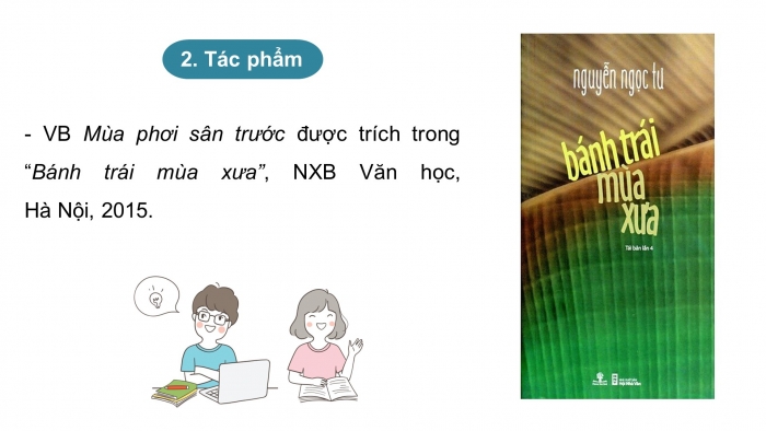 Giáo án điện tử ngữ văn 7 chân trời tiết: Đọc mở rộng theo thể loại - Mùa phơi trước sân