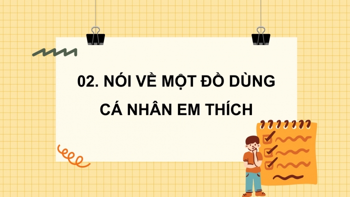 Giáo án điện tử tiếng việt 3 chân trời Chủ đề 6 bài 2: Cuốn sách em yêu (tiết 6 + 7)