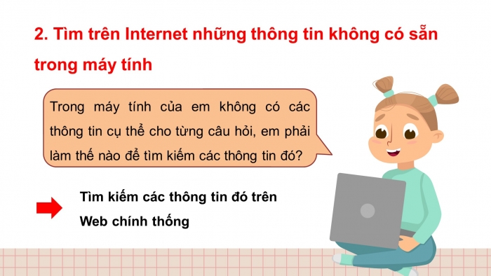 Giáo án điện tử tin học 3 cánh diều bài 1: Thông tin trên internet