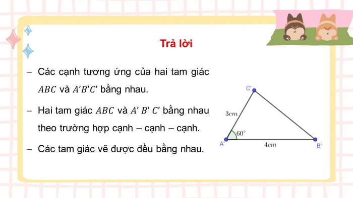Giáo án điện tử toán 7 kết nối bài 14: Trường hợp bằng nhau thứ hai và thứ ba của tam giác