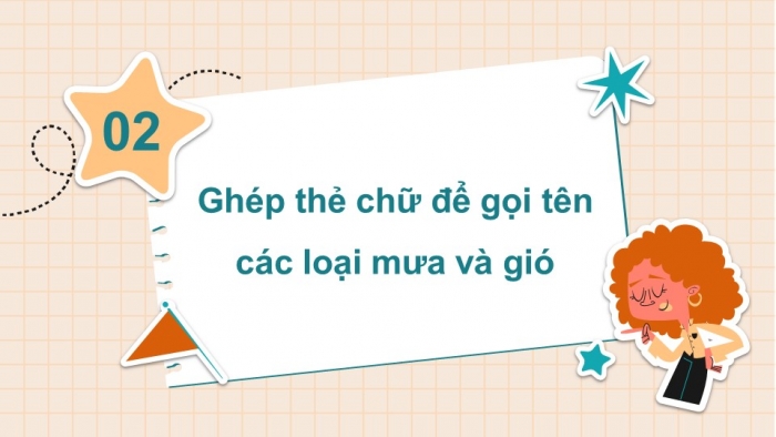 Giáo án điện tử tiếng việt 3 kết nối bài 2: Mưa. Tiết 3 – 4. Luyện từ và câu