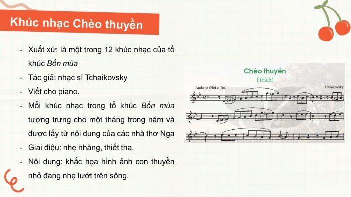 Giáo án điện tử âm nhạc 7 kết nối tiết 30: Thường thức âm nhạc - Nhạc sĩ pyotr ilyich tchaikovsky và khúc nhạc chèo thuyền. Ôn tập - Bài đọc nhạc số 5