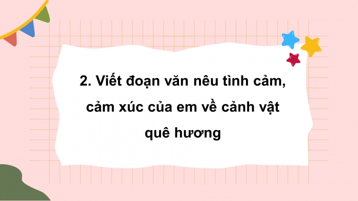 Giáo án điện tử tiếng việt 3 kết nối tri thức bài 18: Núi quê tôi- Tiết 4: Luyện viết đoạn