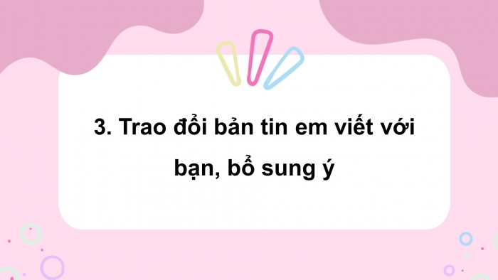 Giáo án điện tử tiếng việt 3 kết nối tri thức bài 26: Rô-bốt ở quanh ta- Tiết 4: Luyện viết đoạn