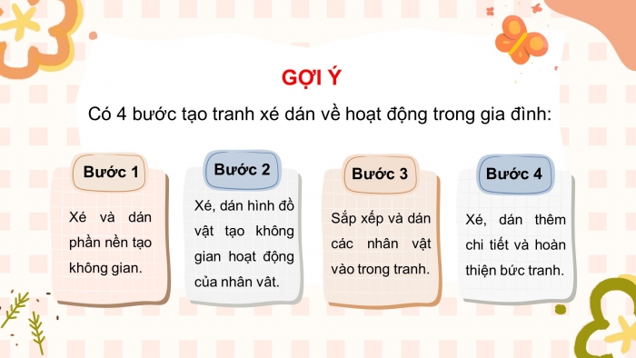 Giáo án điện tử mĩ thuật 4 chân trời bản 1 CĐ 1 Bài 1: Tranh xé dán giấy màu