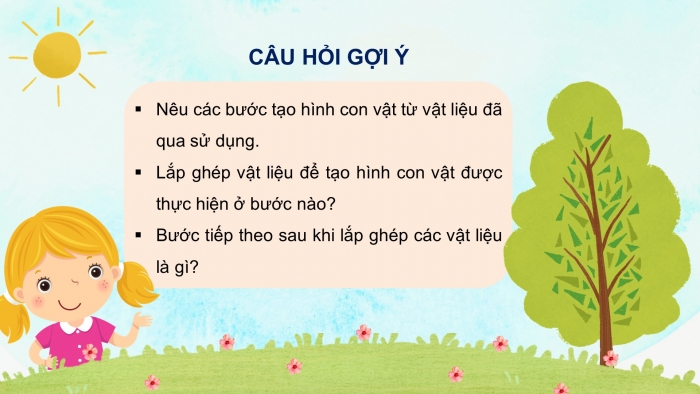 Giáo án điện tử mĩ thuật 4 chân trời bản 1 CĐ 3 Bài 3: Tạo hình động vật từ vật liệu đã qua sử dụng