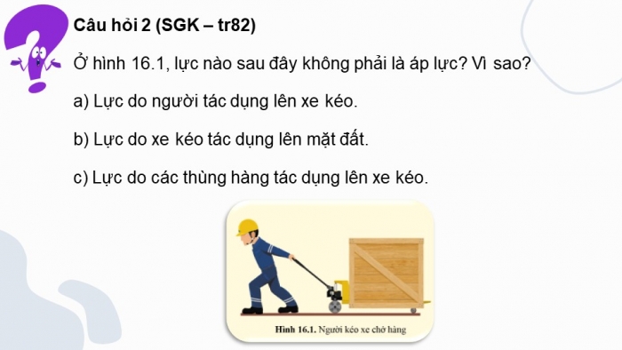 Giáo án điện tử KHTN 8 cánh diều Bài 16: Áp suất