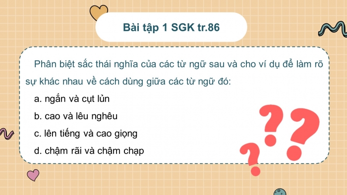 Giáo án điện tử Ngữ văn 8 kết nối Bài 4 TH tiếng Việt: Sắc thái nghĩa của từ ngữ và việc lựa chọn từ ngữ
