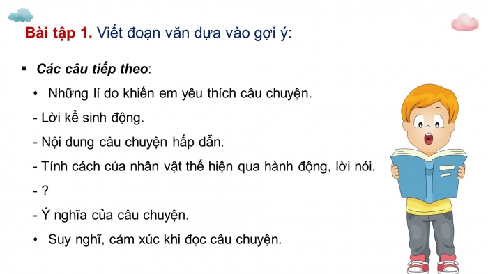 Giáo án điện tử Tiếng Việt 4 chân trời CĐ 4 Bài 7 Viết: Luyện tập viết đoạn văn nêu lí do thích một câu chuyện