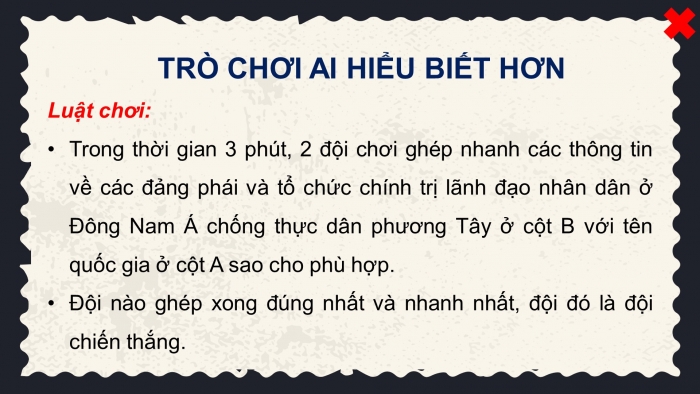 Giáo án điện tử Lịch sử 11 kết nối Nội dung thực hành Chủ đề 3: Quá trình giành độc lập dân tộc của các Quốc gia Đông Nam Á