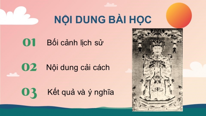 Giáo án điện tử Lịch sử 11 kết nối Bài 10: Cuộc cải cách của Lê Thánh Tông (Thế kỉ XV) (Phần 1)