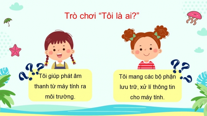 Giáo án điện tử bài 1: Các thành phần của máy tính