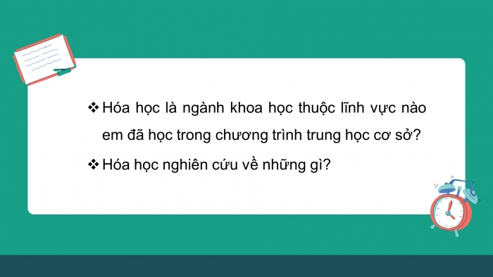 Giáo án điện tử hóa học 10 chân trời bài 1: Nhập môn hóa học